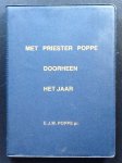 Poppe, E.J.M. pr. / ingeleid en samengesteld door A. Nelissen pr. - Met priester Poppe doorheen het jaar