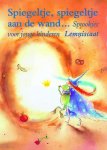 S. Klaassen ; Sandra Klaassen - Spiegeltje, spiegeltje aan de wand... sprookjes voor jonge kinderen