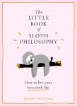 Jennifer McCartney - The Little Book of Sloth Philosophy