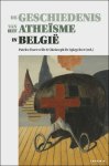Patrice Dartevelle  (Redacteur), Christoph De Spiegeleer  (Redacteur) - geschiedenis van het athe sme in Belgi