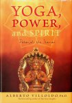 Villoldo, Alberto - Yoga, Power, and Spirit. Patanjali the Shaman