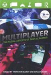 Quandt, Thorsten & Sonja Kroger - Multiplayer. The Social Aspects of Digital Gaming
