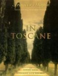 Frances Mayes, Edward Mayes, Bob Krist - In Toscane