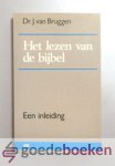 Bruggen, Dr. J. van - Het lezen van de Bijbel --- CGO 435. Een inleiding