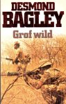 Bagley, D. - Grof wild / druk 4ER