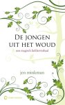 Jen Minkman - De jongen uit het woud
