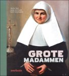 Monika Triest, Cecile Vanooteghem , Guido Van Poucke - Grote madammen : het Sint-Elisabethbegijnhof te Gent en Sint-Amandsberg