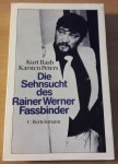 Raab, Kurt & Karsten Peters - Die Sehnsucht des Rainer Werner Fassbinder