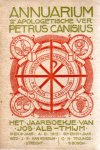 Sloet, D.A,W.H. - Annuarium van de apologetische ver. Petrus Canisius. Het jaarboekje van Jos Alb.-Thijm