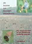 Wijnhoff, Irma. - At home on foreign meadows. The reintroduction of two Maculinea butterfly species.