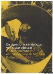 Johannes, Gert-Jan - De communicerende vaten van Oscar van Leer. Ondernemerschap en filantropie in de Van Leer Entiteit, 1958-1986