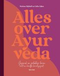 Cielke Sijben; Marleen Dijkhoff - Alles Over Ayurveda