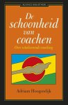 Hoogendijk, Adriaan - De schoonheid van coachen