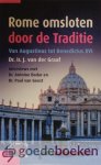 Graaf, Dr. ir. J. van der - Rome omsloten door de traditie *nieuw* nu van  12,50 voor --- Van Augustinus tot Benedictus XVI. Interviews met Dr. Antoine Bodar en Dr. Paul van Geest. Artios reeks