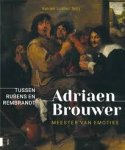 Katrien Lichtert - Adriaen Brouwer - Meester van emoties Tussen Rubens en Rembrandt