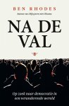 Ben Rhodes - Na de val