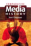 Jane L. Chapman - Comparative Media History