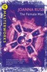 Joanna Russ 137497 - The Female Man SF Masterworks