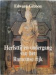Edward Gibbon 13147, Willem Nieuwenhuis 65246, Anneke Friedhoff-Verweij 65247 - Herfsttij en ondergang van het Romeinse rijk