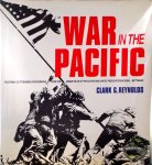 Clark G. Reynolds - War in the Pacific