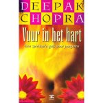 Chopra, Deepak - Vuur in het hart