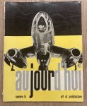 AUJOUR D'HUI - ART ET ARCHITECTURE. & BLOC, ANDRÉ [DIRECTEUR] - Aujourd'hui - Art et Architecture No 6 , Janvier 1956.