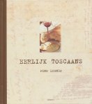 Luongo, Pino - Eerlijk Toscaans. Recepten voor het goede leven.