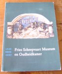 redactie - Fries Scheepvaart Museum en Oudheidkamer jaarboek 2007