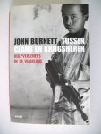 Burnett, John - Tussen clans en krijgsheren / hulpverleners in de vuurlinie