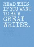 Raisin, Ross - Read This If You Want to Be a Great Writer