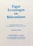Wittek, Gabriele - Eigen ervaringen en belevenissen; levensaanwijzingen en steun op de pelgrimstocht naar de mens in God