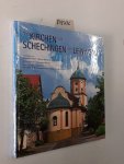Fischer, Reinhold und u. a.: - Die Kirchen von Schechingen und Leinweiler