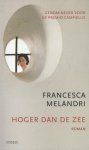 Francesca Melandri - Hoger dan de zee roman