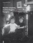 Brentjens, Yvonne: - Rechte Stoelen, Rechtschapen burgers. Wonen volgens 't Binnenhuis (1900-1929).