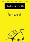 Phyllis Tickle - Greed - The Seven Deadly Sins Phyllis Tickle - Greed - The Seven Deadly Sins