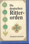 Kaspar Friedrich Gottschalck - Die deutschen Ritterorden. Almanach der Ritterorden