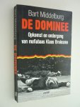 Middelburg, Bart - De dominee opkomst en ondergang van maffiabaas Klaas Bruinsma