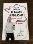 Harold Hamersma - Le grand hamersma, wijnen met stijl