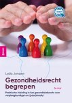 Lydia Janssen - Gezondheidsrecht begrepen