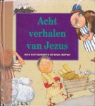 Butterworth, Nick / Inkpen, Mick - Acht verhalen van Jezus