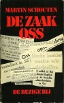 SCHOUTEN, Martin - De zaak Oss SCHOUTEN, Martin - De zaak Oss