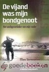 Vermaeten, Ellen - De vijand was mijn bondgenoot  --- Het oorlogsverleden van mijn vader. Een indrukwekkend verhaal over aspecten van de Tweede Wereldoorlog, waarover in Nederland weinig bekend is.