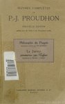 PROUDHON, P.J. - Philosophie du progrès. La justice poursuivie par l'église. Introduction par J.L. Puech.