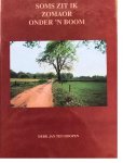 D.-J. Ten Hoopen - Soms zit ik zomaor onder'n boom