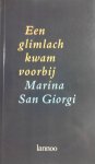 Giorgi , Maria San . [ isbn 9789020923742 ] - Gedichten . ) Een  Glimlach  Kwam  Voorbij . ( Poezie . )