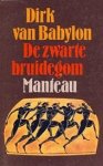 Dirk van Babylon 240519 - Zwarte bruidegom