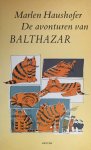 Marlen Haushofer - De avonturen van Balthazar