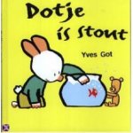 Got, Yves - Dotje is stout