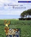 A. Carmiggelt - De "Koningsterp" van Wijnaldum    De Friese elite in de vroege middeleeuwen