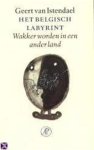 Geert van Istendael - Het Belgisch labyrint Wakker worden in een ander land
